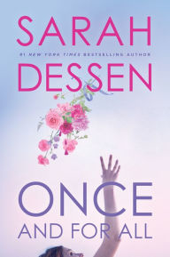 Title: Once and for All, Author: Sarah Dessen