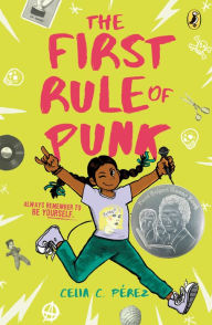 Title: The First Rule of Punk, Author: Celia C. Pérez