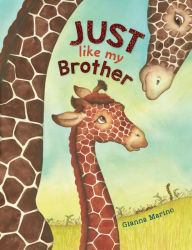 Title: Just Like My Brother, Author: Gianna Marino