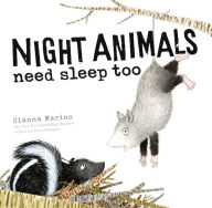 Title: Night Animals Need Sleep Too, Author: Gianna Marino