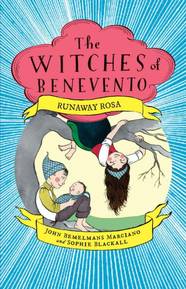 Runaway Rosa (Witches of Benevento Series #5)