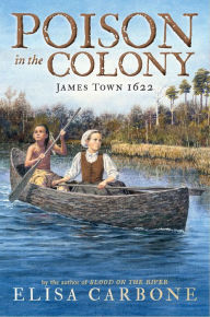 Download free google books mac Poison in the Colony: James Town 1622 by Elisa Carbone (English literature) 9780425291856 PDF ePub