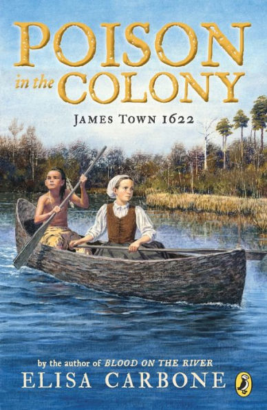 Poison the Colony: James Town 1622