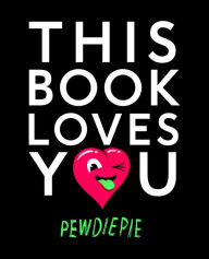 Title: This Book Loves You, Author: PewDiePie
