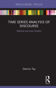 Title: Time Series Analysis of Discourse: Method and Case Studies, Author: Dennis Tay