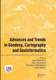 Title: Advances and Trends in Geodesy, Cartography and Geoinformatics: Proceedings of the 10th International Scientific and Professional Conference on Geodesy, Cartography and Geoinformatics (GCG 2017), October 10-13, 2017, Demänovská Dolina, Low Tatras, Slovaki, Author: Sona Molcíková