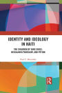 Identity and Ideology in Haiti: The Children of Sans Souci, Dessalines/Toussaint, and Pétion