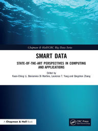 Title: Smart Data: State-of-the-Art Perspectives in Computing and Applications, Author: Kuan-Ching Li