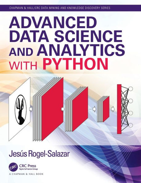 Advanced Data Science and Analytics with Python / Edition 1