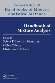 Title: Handbook of Mixture Analysis, Author: Sylvia Fruhwirth-Schnatter