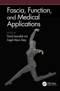 Title: Fascia, Function, and Medical Applications, Author: David Lesondak