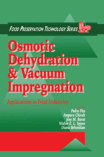 Osmotic Dehydration and Vacuum Impregnation: Applications in Food Industries