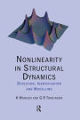 Nonlinearity in Structural Dynamics: Detection, Identification and Modelling