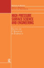 High Pressure Surface Science and Engineering