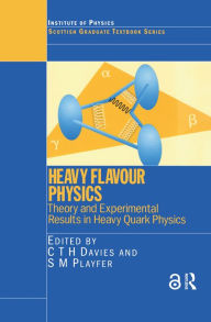 Title: Heavy Flavour Physics Theory and Experimental Results in Heavy Quark Physics, Author: C.T.H Davies