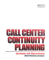 Title: Call Center Continuity Planning, Author: Jim Rowan