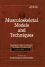 Biomechanical Systems: Techniques and Applications, Volume III: Musculoskeletal Models and Techniques