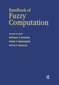 Title: Handbook of Fuzzy Computation, Author: E Ruspini