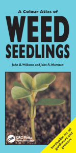 Title: A Colour Atlas of Weed Seedlings, Author: John B Williams