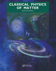 Title: Classical Physics of Matter, Author: J Bolton