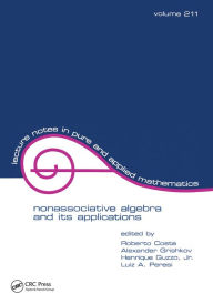 Title: NonasSociative Algebra and Its Applications, Author: R Costa