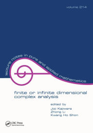 Title: Finite or Infinite Dimensional Complex Analysis, Author: Joji Kajiwara