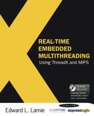 Title: Real-Time Embedded Multithreading Using ThreadX and MIPS, Author: Edward Lamie
