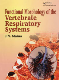 Title: Biological Systems in Vertebrates, Vol. 1: Functional Morphology of the Vertebrate Respiratory Systems, Author: J N Maina