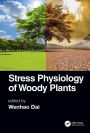 Stress Physiology of Woody Plants