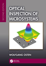 Title: Optical Inspection of Microsystems, Second Edition, Author: Wolfgang Osten