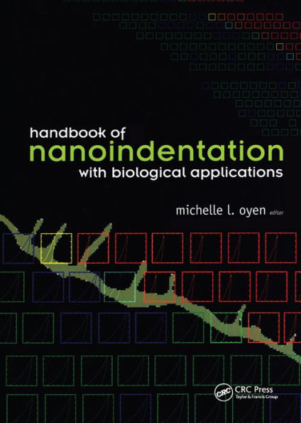 Handbook of Nanoindentation: With Biological Applications