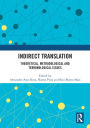 Indirect Translation: Theoretical, Methodological and Terminological Issues