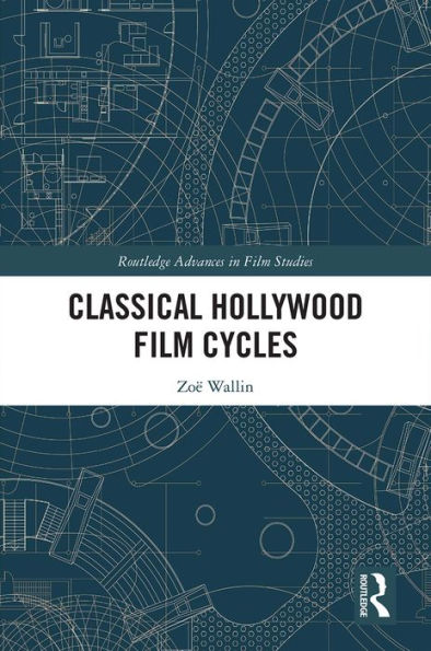 Classical Hollywood Film Cycles