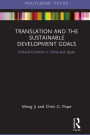 Translation and the Sustainable Development Goals: Cultural Contexts in China and Japan