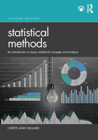 Title: Statistical Methods: An Introduction to Basic Statistical Concepts and Analysis, Author: Cheryl Ann Willard