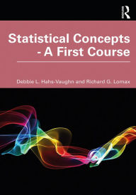 Title: Statistical Concepts - A First Course, Author: Debbie L. Hahs-Vaughn