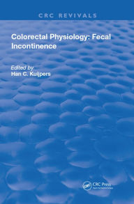 Title: Colorectal Physiology: Fecal Incontinence, Author: Han Kuijpers