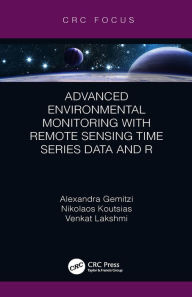 Title: Advanced Environmental Monitoring with Remote Sensing Time Series Data and R, Author: Alexandra Gemitzi