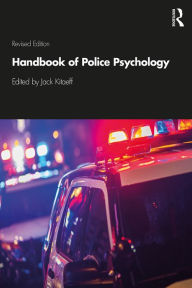 Title: Handbook of Police Psychology, Author: Jack Kitaeff