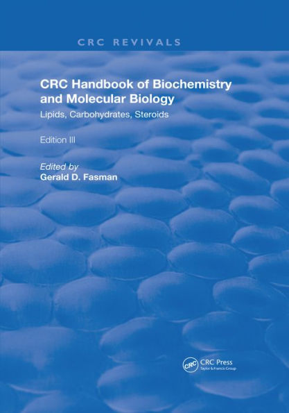 Handbook of Biochemistry and Molecular Biology: Lipids Carbohydrates, Steroids