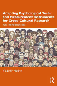 Title: Adapting Psychological Tests and Measurement Instruments for Cross-Cultural Research: An Introduction, Author: Vladimir Hedrih