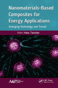 Title: Nanomaterials-Based Composites for Energy Applications: Emerging Technology and Trends, Author: Keka Talukdar