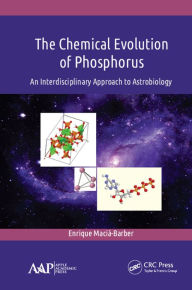 Title: The Chemical Evolution of Phosphorus: An Interdisciplinary Approach to Astrobiology, Author: Enrique Macia-Barber