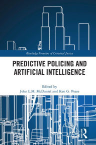 Title: Predictive Policing and Artificial Intelligence, Author: John McDaniel