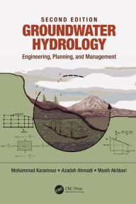 Title: Groundwater Hydrology: Engineering, Planning, and Management, Author: Mohammad Karamouz