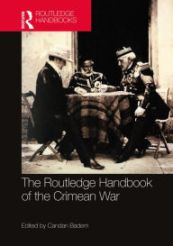 Title: The Routledge Handbook of the Crimean War, Author: Candan Badem