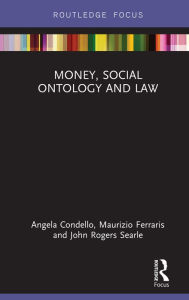 Title: Money, Social Ontology and Law, Author: Angela Condello