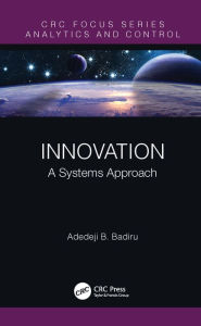 Title: Innovation: A Systems Approach, Author: Adedeji B. Badiru