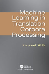 Title: Machine Learning in Translation Corpora Processing, Author: Krzysztof Wolk