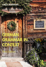 Title: German Grammar in Context, Author: Carol Fehringer